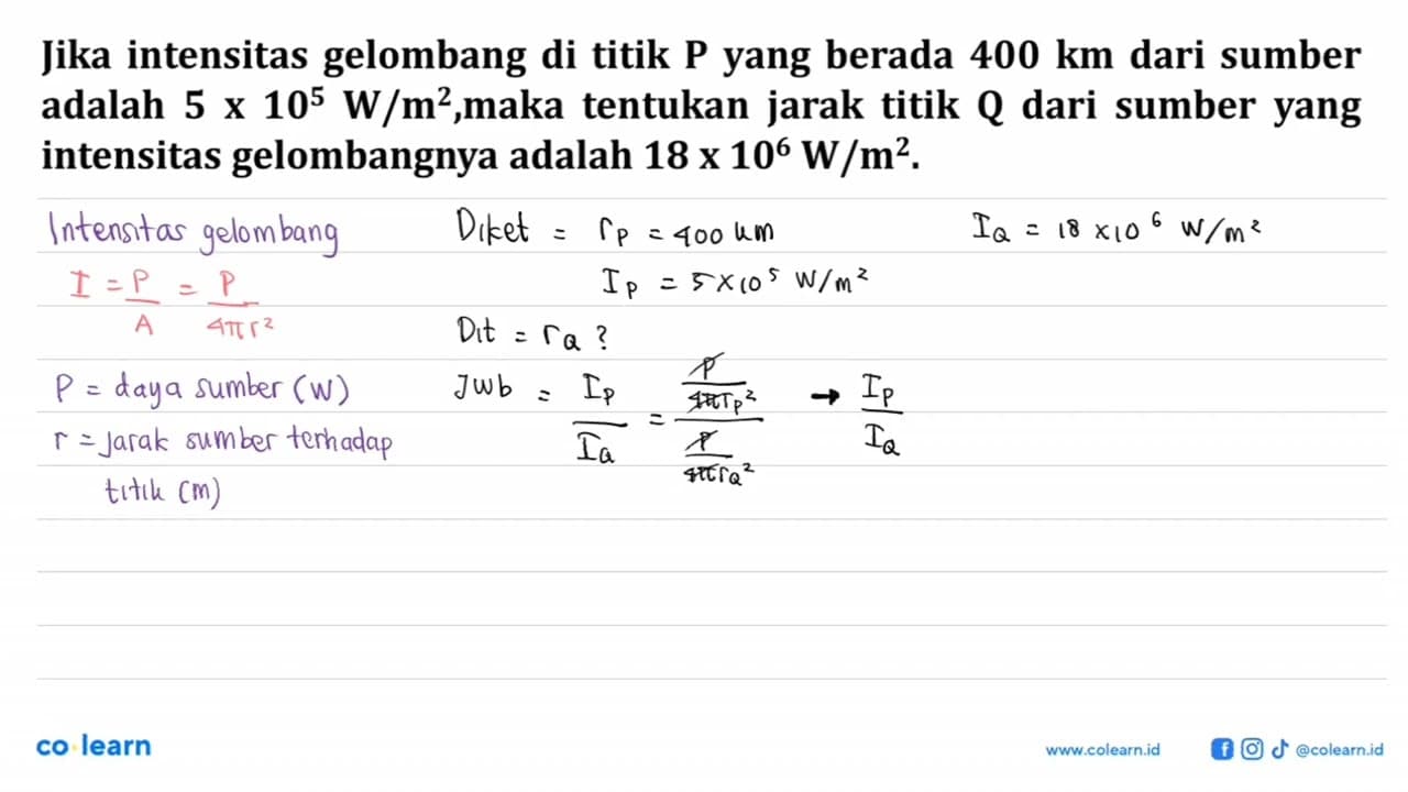 Jika intensitas gelombang di titik P yang berada 400 km