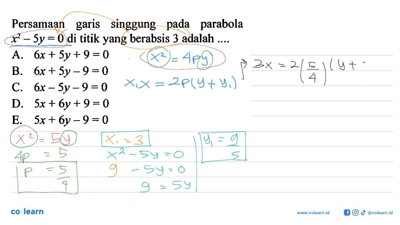 Persamaan garis singgung pada parabola x^2 - 5y = 0 di