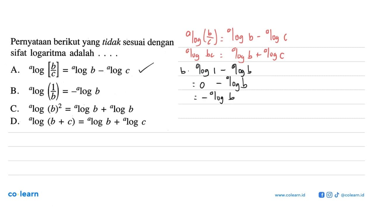 Pernyataan berikut yang tidak sesuai dengan sifat logaritma