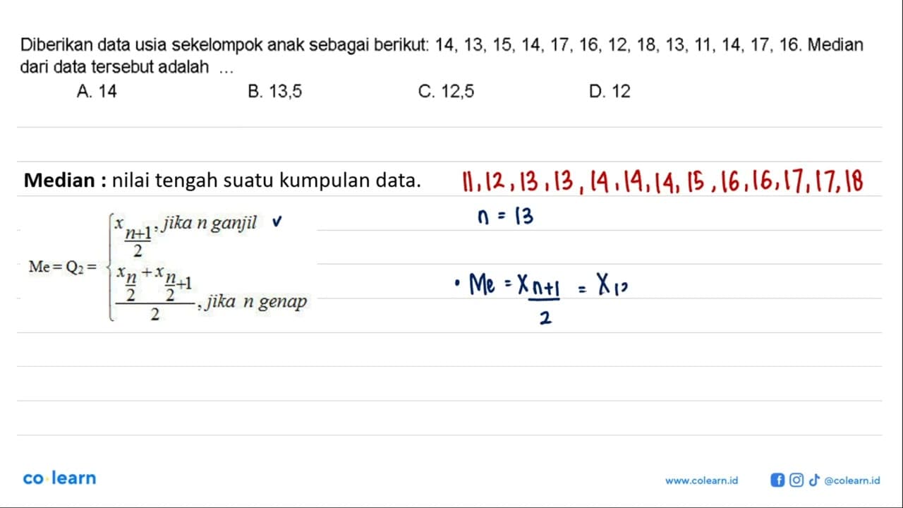 Diberikan data usia sekelompok anak sebagai