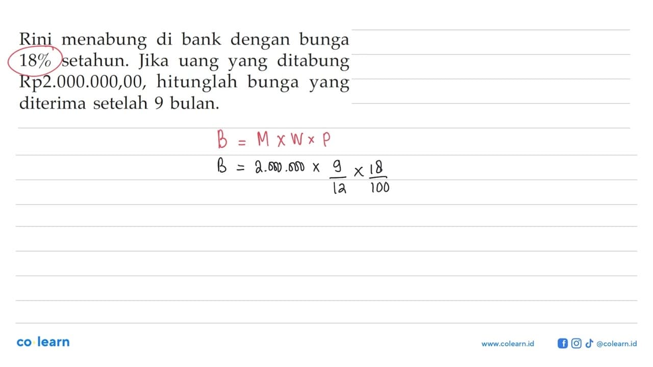 Rini menabung di bank dengan bunga 18% setahun. Jika uang