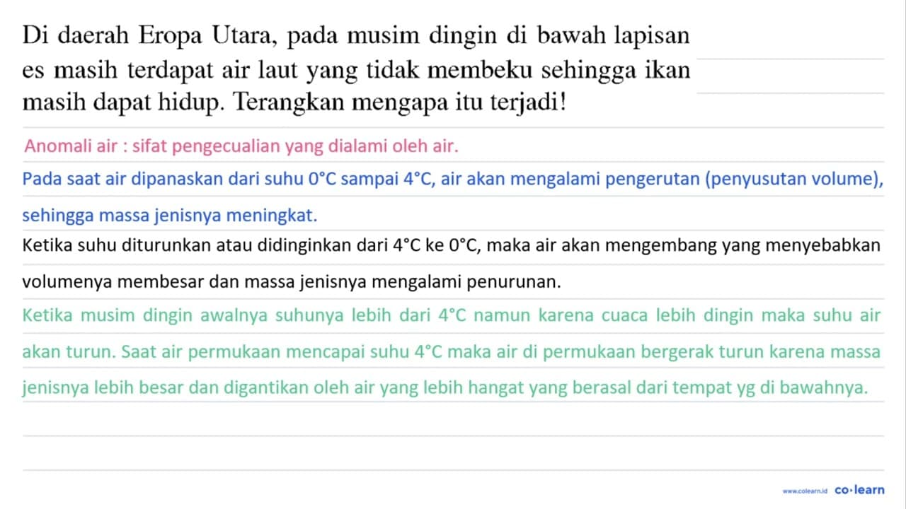 Di daerah Eropa Utara, pada musim dingin di bawah lapisan