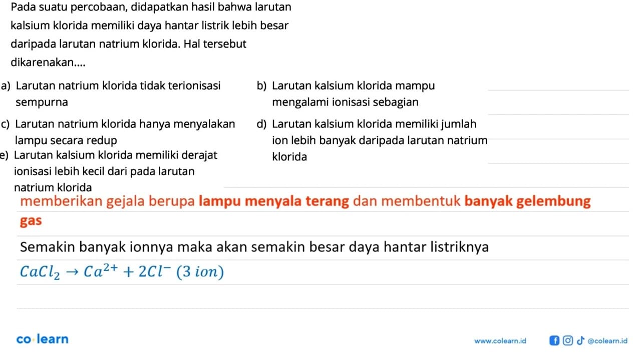 Pada suatu percobaan, didapatkan hasil bahwa larutan