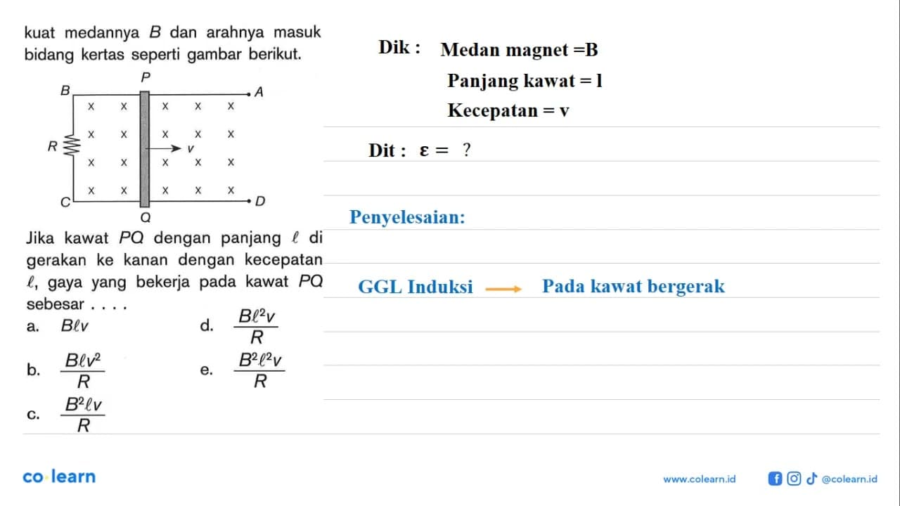 kuat medannya B dan arahnya masuk bidang kertas seperti