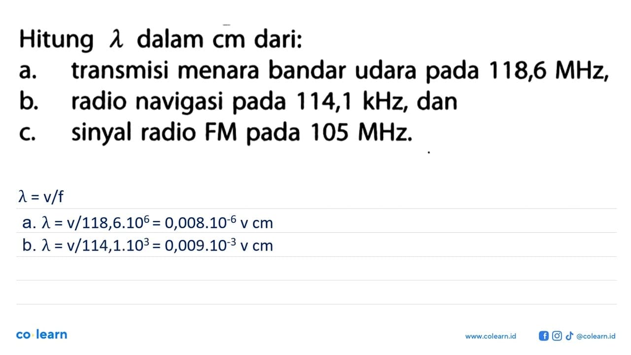 Hitung lambda dalam cm dari: a. transmisi menara bandar