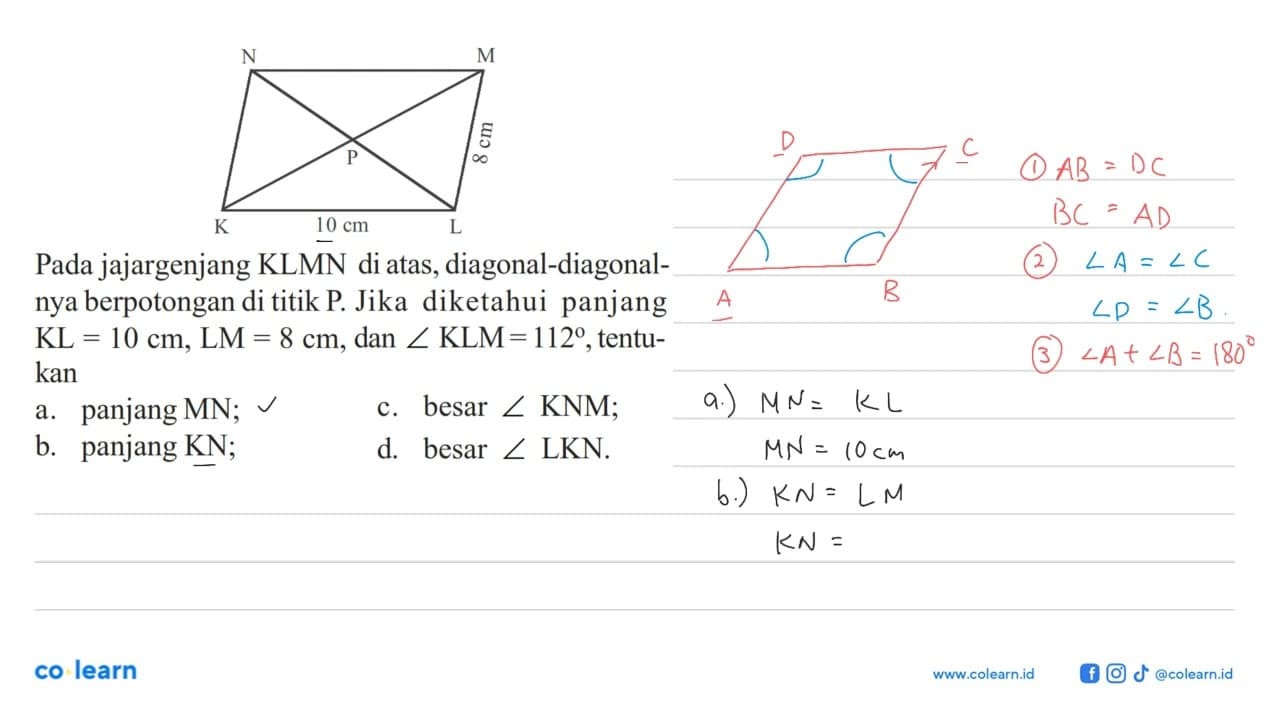 Pada jajargenjang KLMN di atas, diagonal-diagonalnya