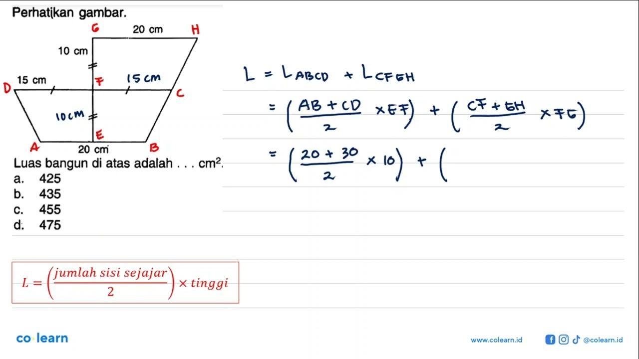 Perhatikan gambar. 20 cm 10 cm 15 cm 20 cmLuas bangun di