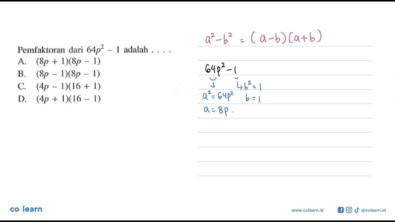 Pemfaktoran dari 64p^2 - 1 adalah....