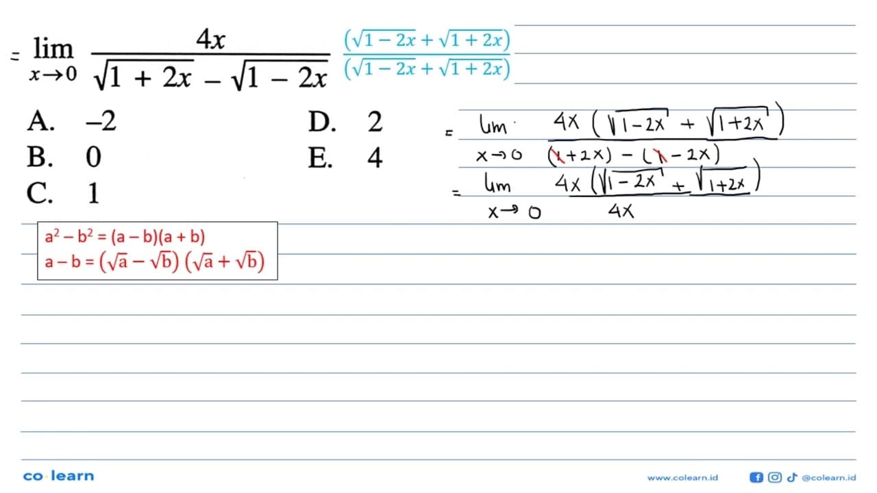 limit x->0 4x/(akar (1+2x)- akar (1-2x))