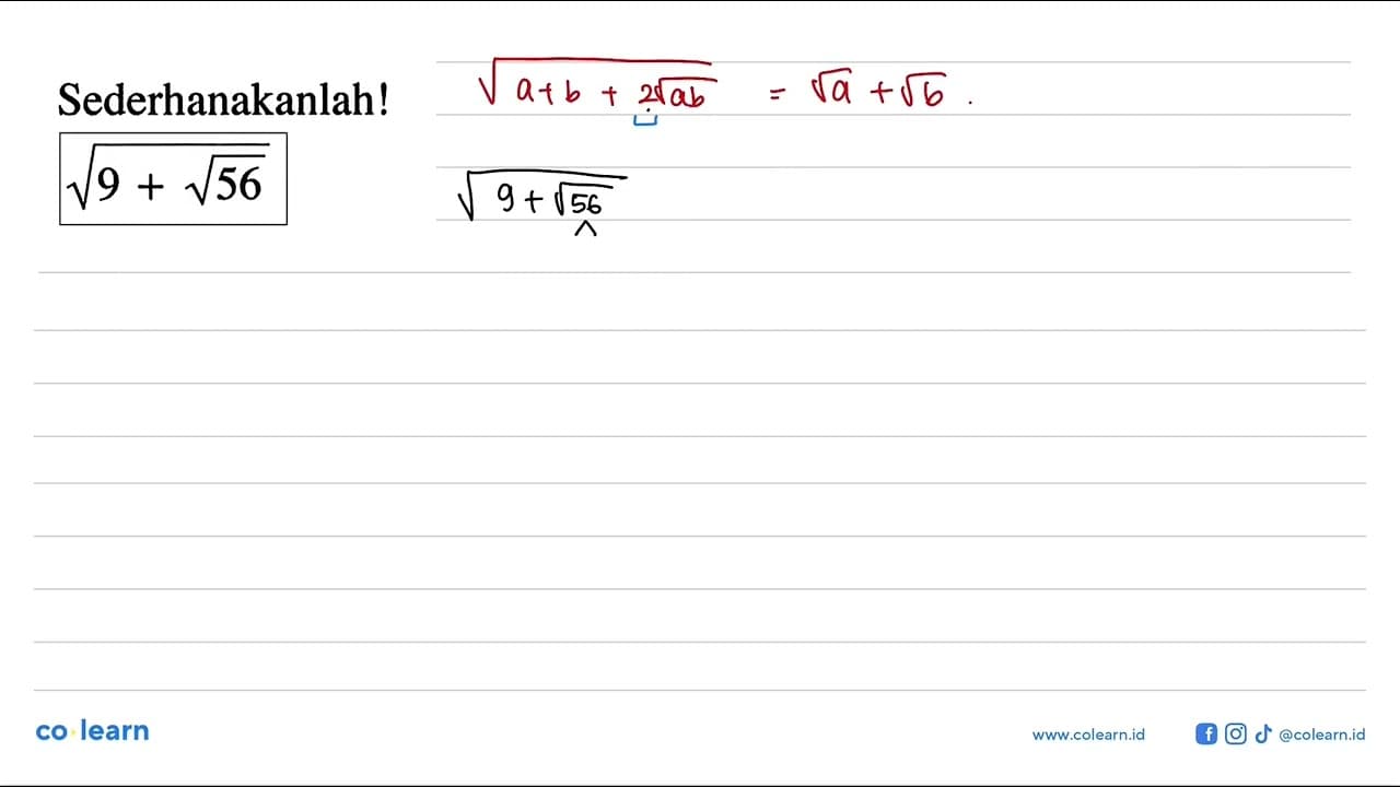 Sederhanakanlah! akar(9 + akar(56))