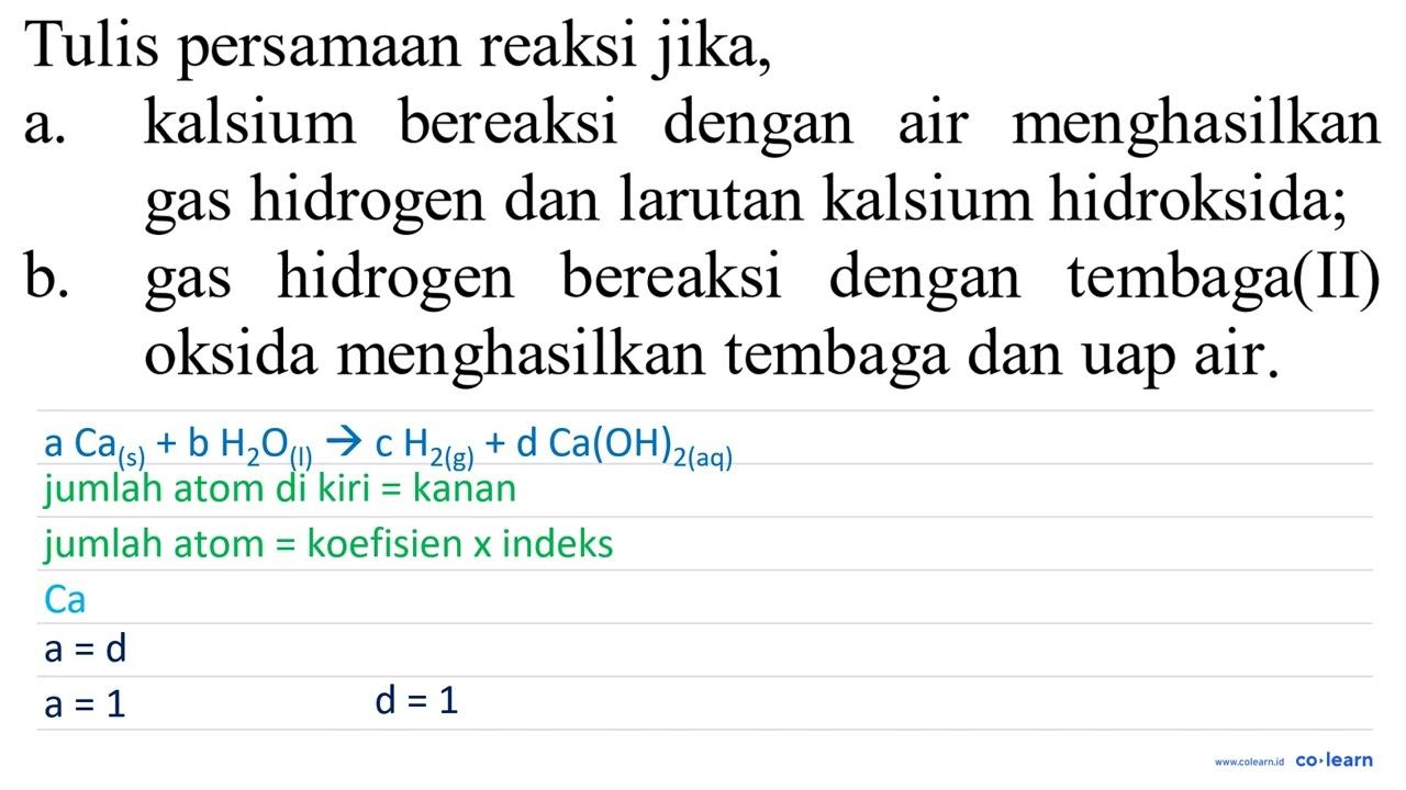 Tulis persamaan reaksi jika, a. kalsium bereaksi dengan air