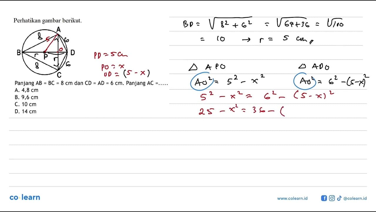 Perhatikan gambar berikut.Panjang AB=BC=8 cm dan CD=AD=6