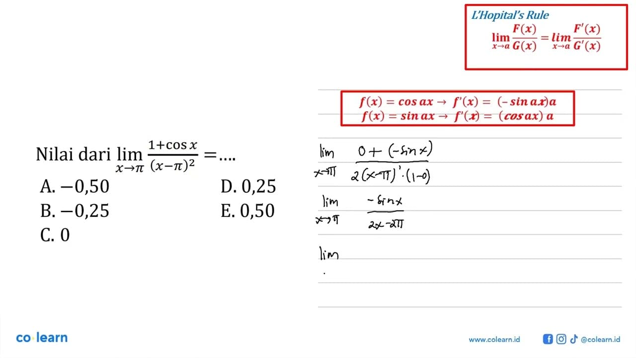 Nilai dari limit x->pi (1+cosx)/(x-pi)^2=....