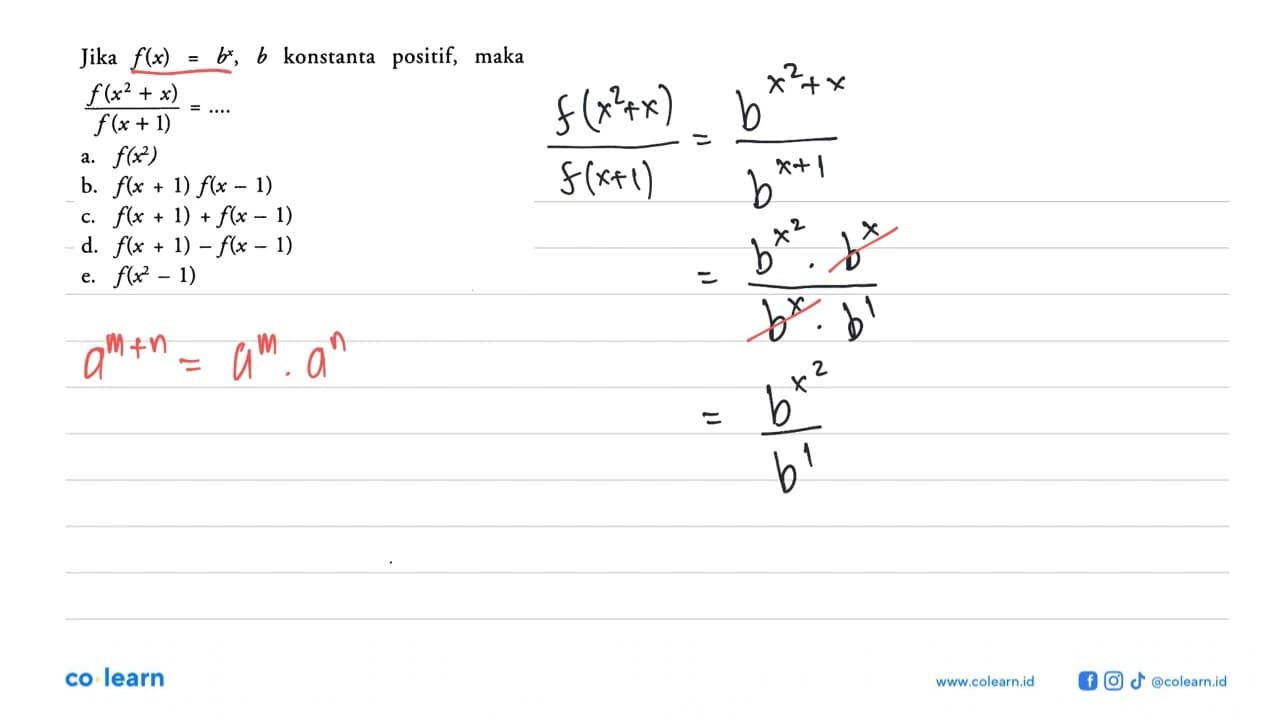 Jika f(x)=b^x, b konstanta positif, maka