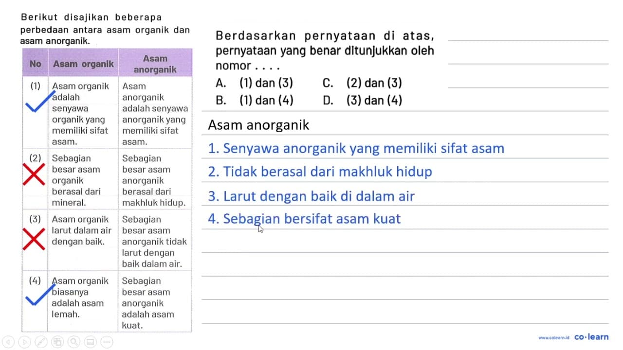 Berikut disajikan beberapa perbedaan antara asam organik