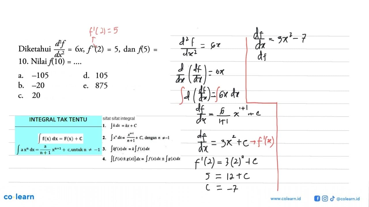 Diketahui d^2 f/dx^2=6x, f''(2)=5 , dan f(5)=10. Nilai