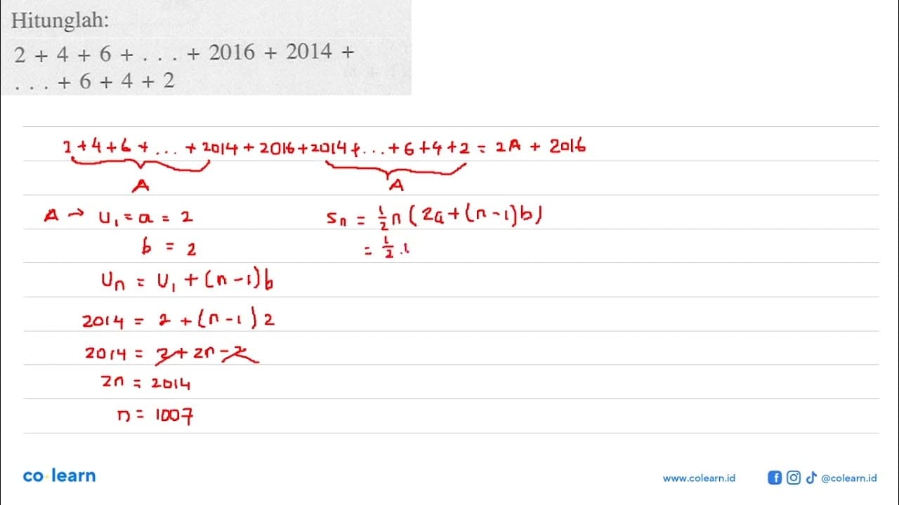 Hitunglah: 2+4+6+...+2016+2014+ ...+6+4+2