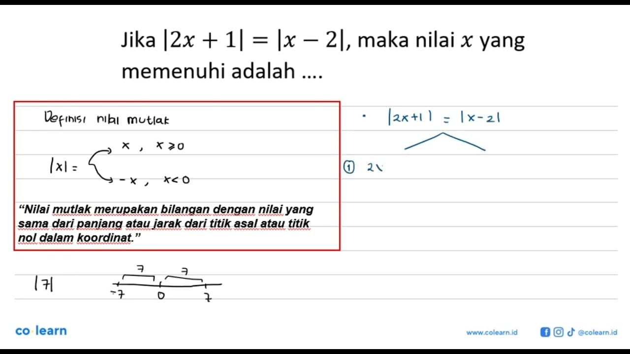 Jika |2x+1| =|x-2|,maka nilai x yang memenuhi adalah