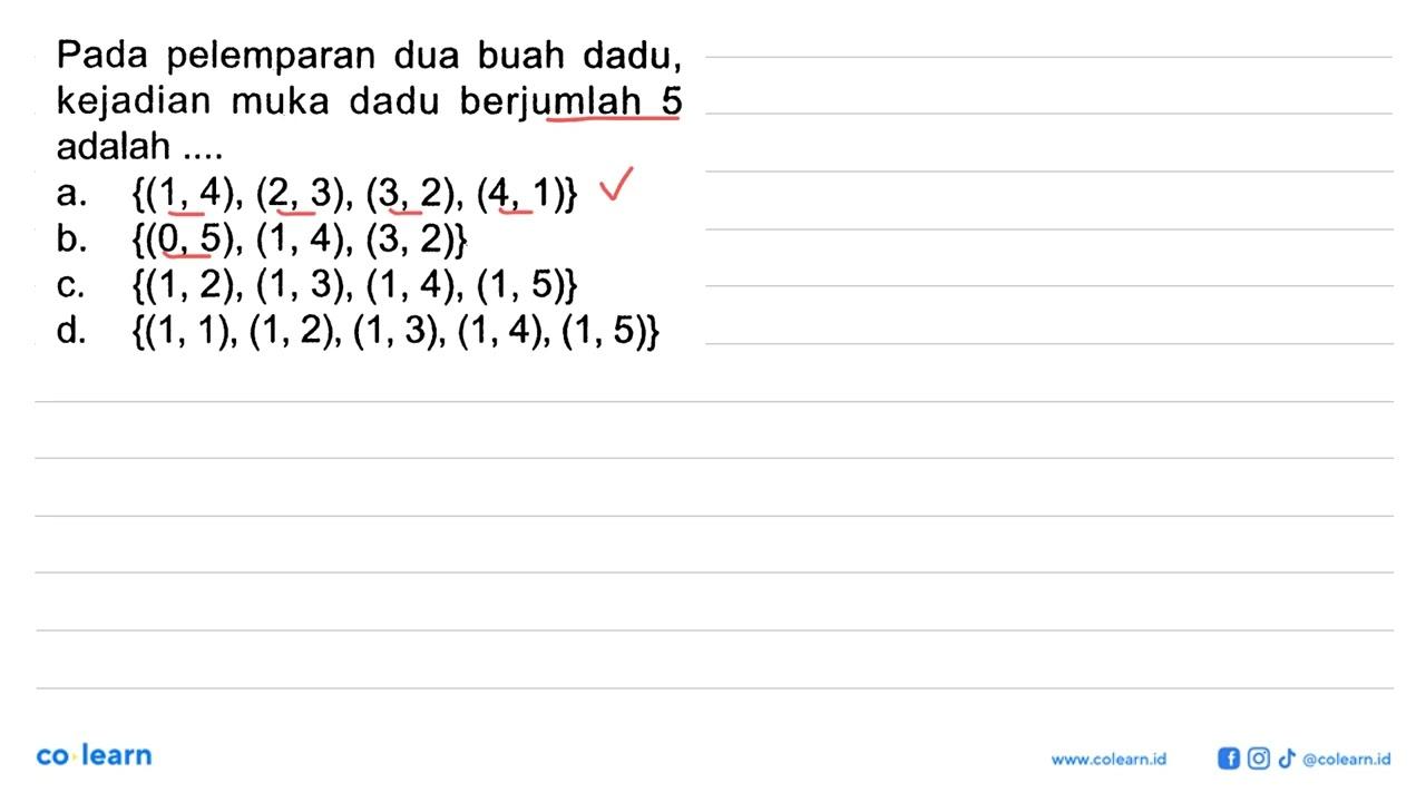 Pada pelemparan dua buah dadu, kejadian muka dadu berjumlah