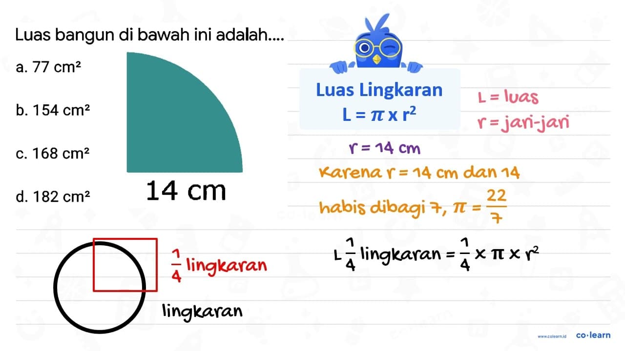 Luas bangun di bawah ini adalah.... a. 77 cm^(2) b. 154