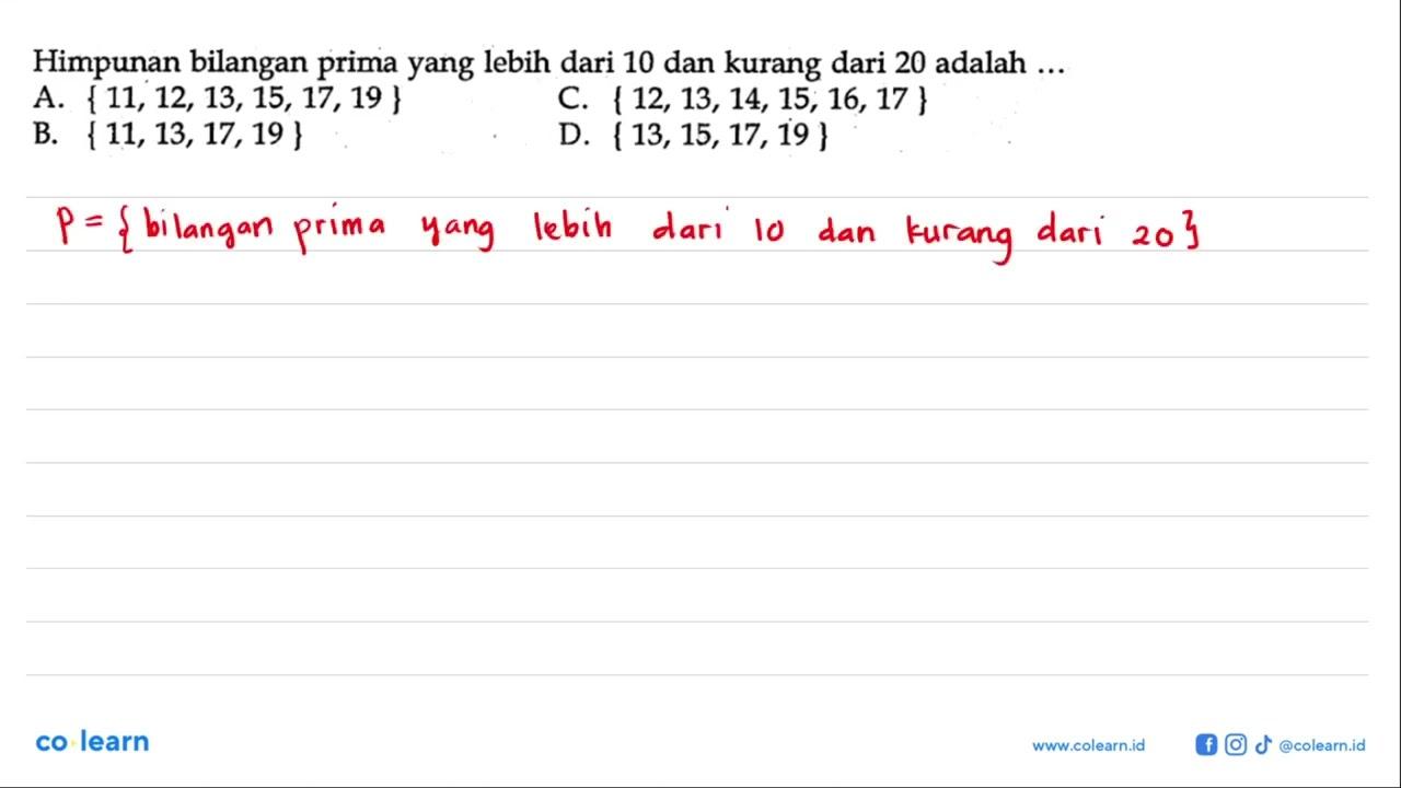 Himpunan bilangan prima yang lebih dari 10 dan kurang dari