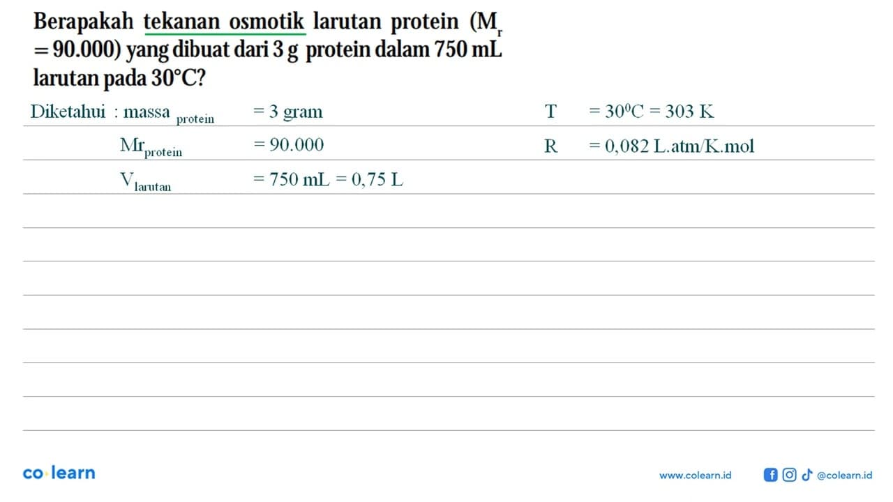 Berapakah tekanan osmotik larutan protein (Mr = 90.000)