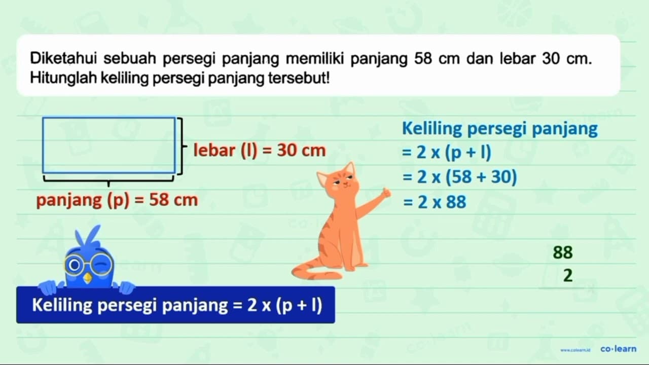 Diketahui sebuah persegi panjang memiliki panjang 58 cm dan