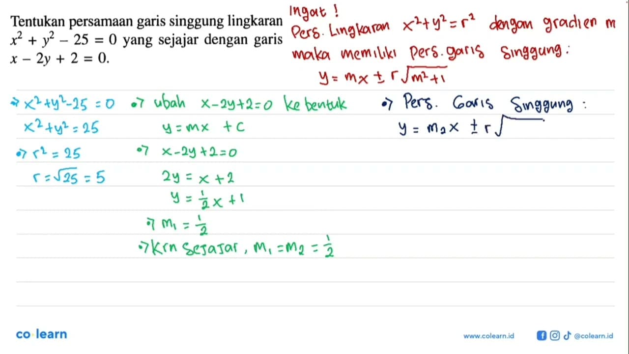 Tentukan persamaan garis singgung lingkaran x^2+y^2-25=0