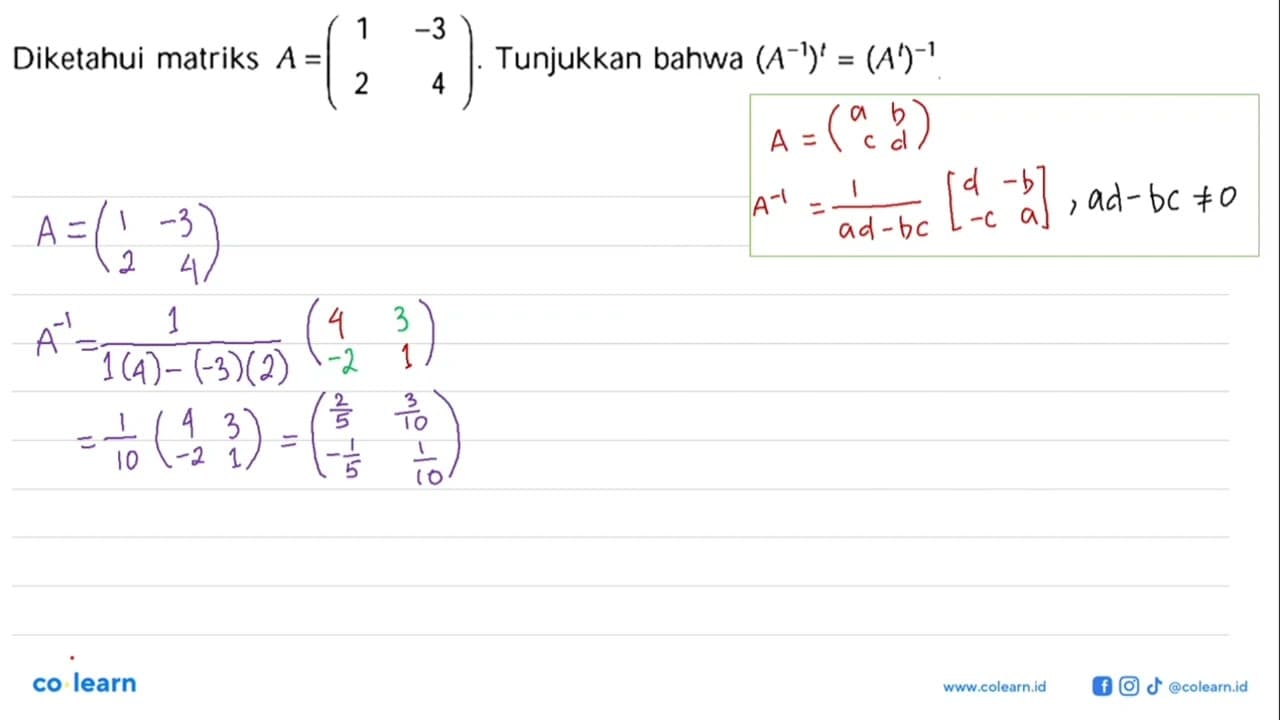 Diketahui matriks A=(1 -3 2 4). Tunjukkan bahwa