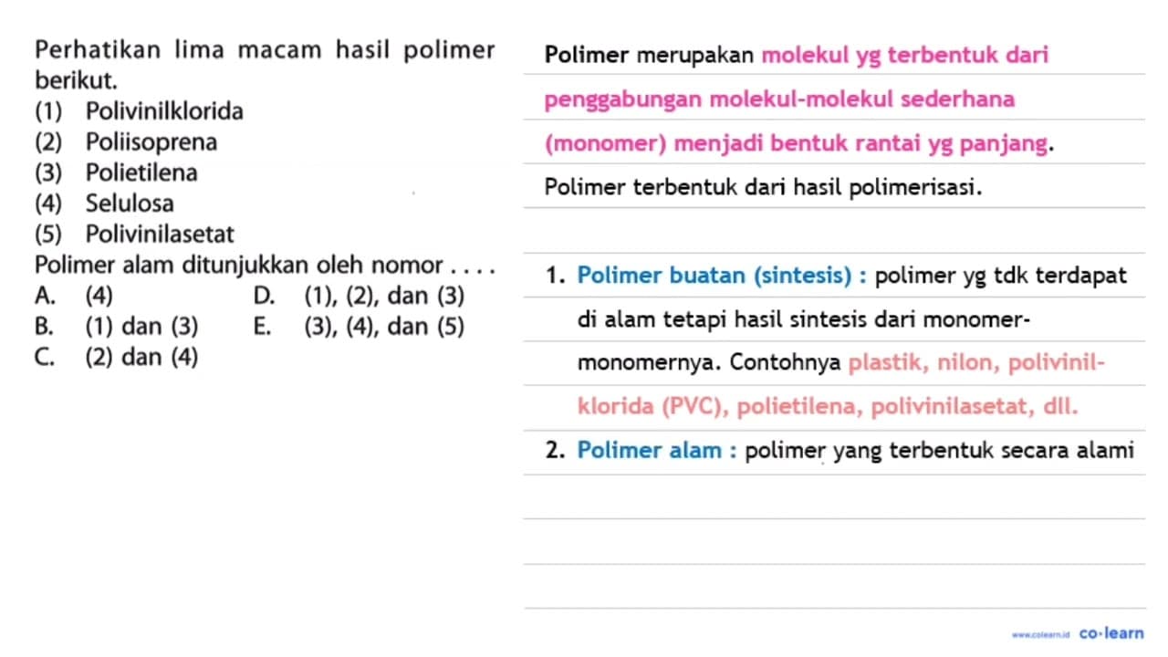 Perhatikan Iima hasil polimer macam berikut. (1)