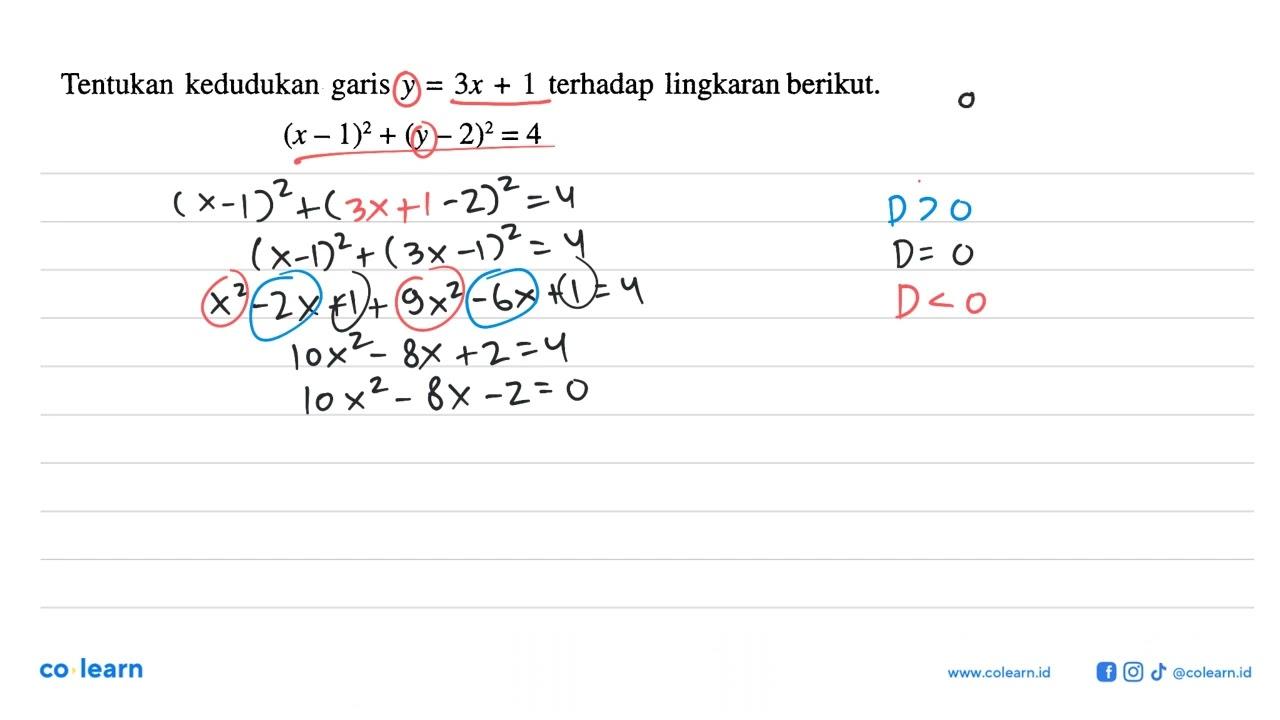 Tentukan kedudukan garis y=3x+1 terhadap lingkaran berikut.