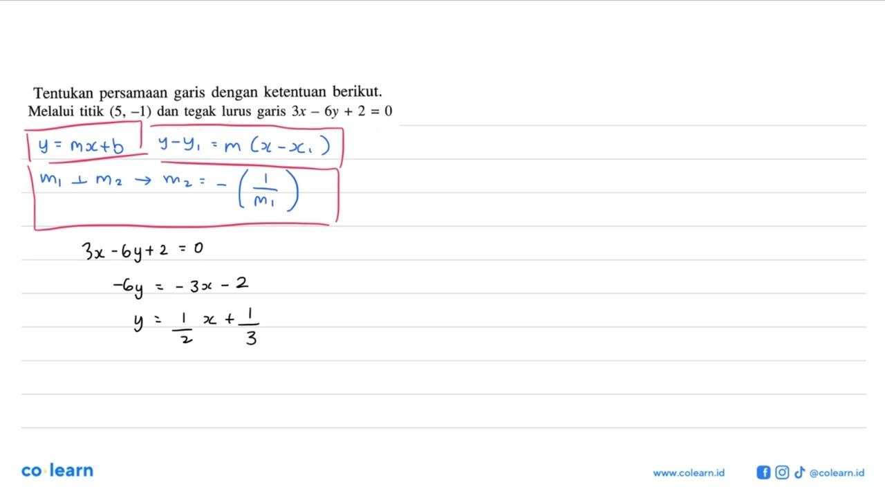 Tentukan persamaan dengan ketentuan berikut: garis Melalui