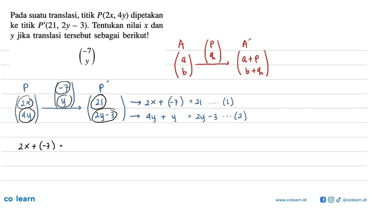 Pada suatu translasi, titik P(2x, 4y) dipetakan ke titik