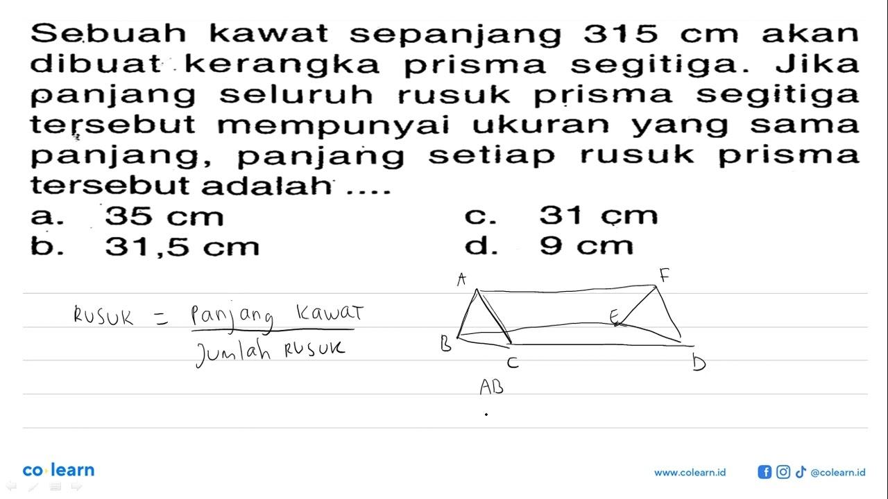 Sebuah kawat sepanjang 315 cm akan dibuat kerangka prisma