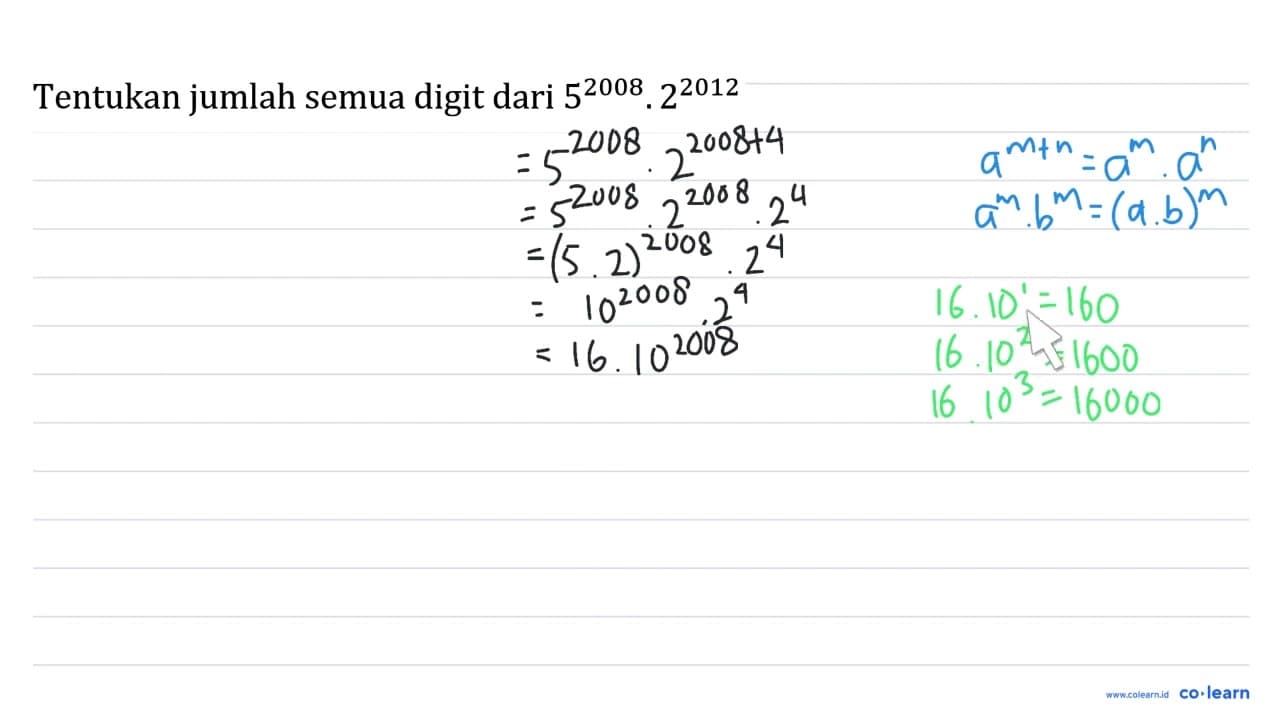 Tentukan jumlah semua digit dari 5^2008 . 2^2012