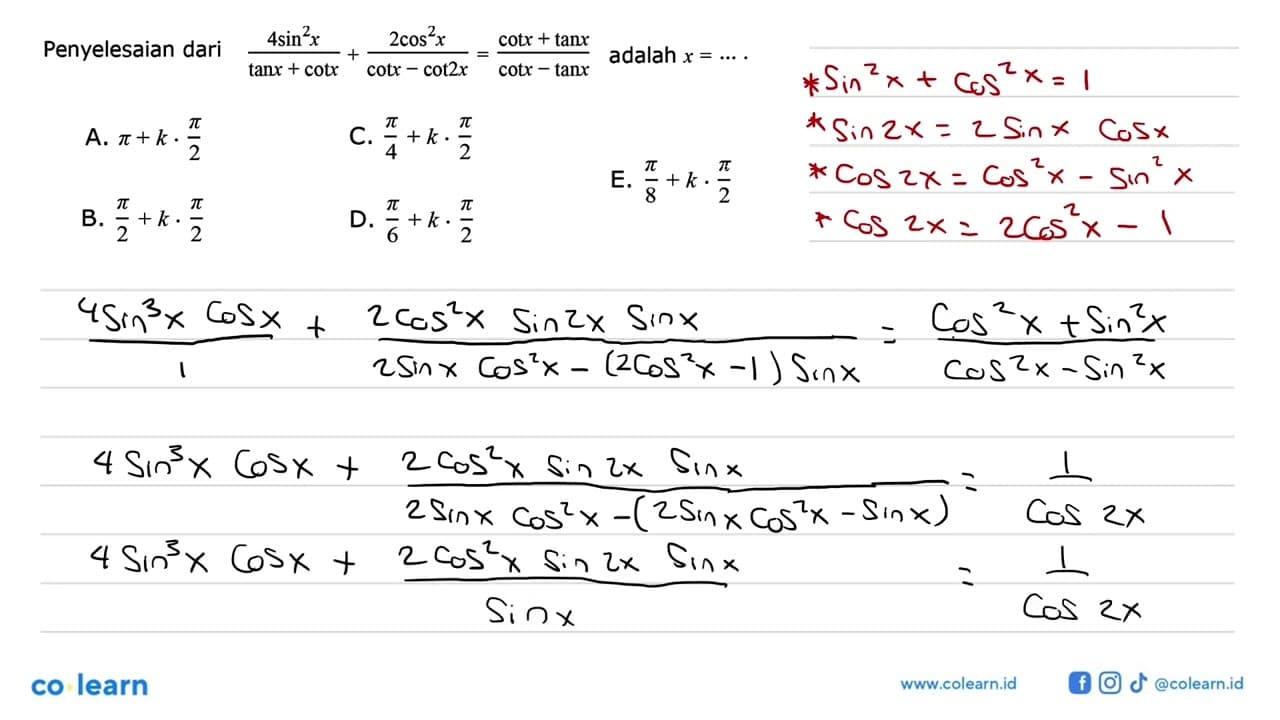 Penyelesaian dari (4 sin^2 x)/(tan x-cot x) +