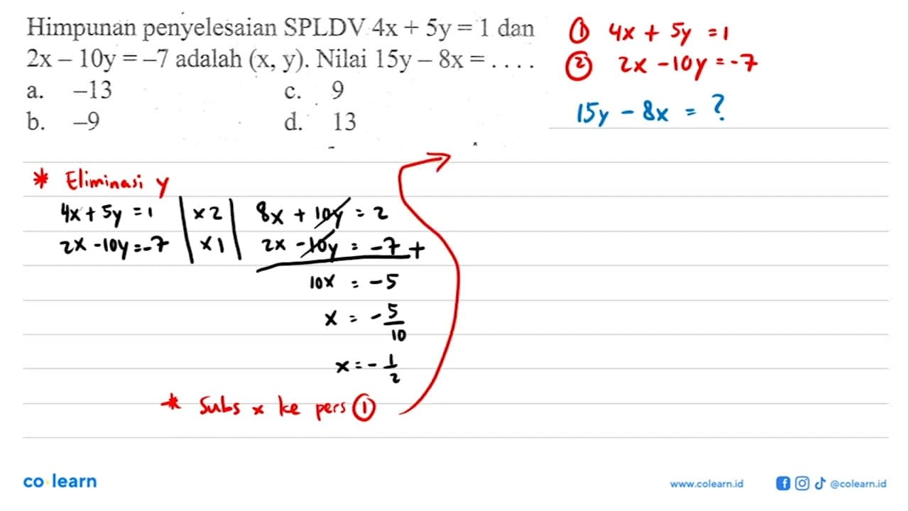 Himpunan penyelesaian SPLDV 4x + 5y = 1 dan 2x - 10y = - 7