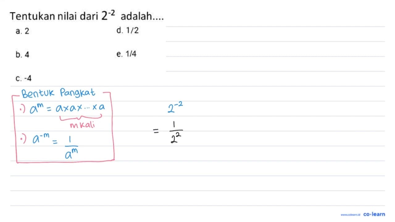 Tentukan nilai dari 2^(-2) adalah....