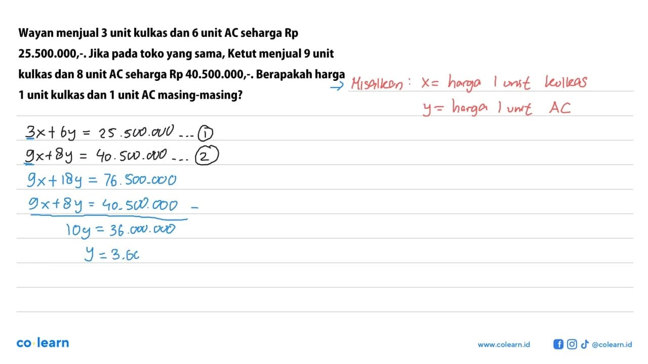 Wayan menjual 3 unit kulkas dan 6 unit A C seharga Rp