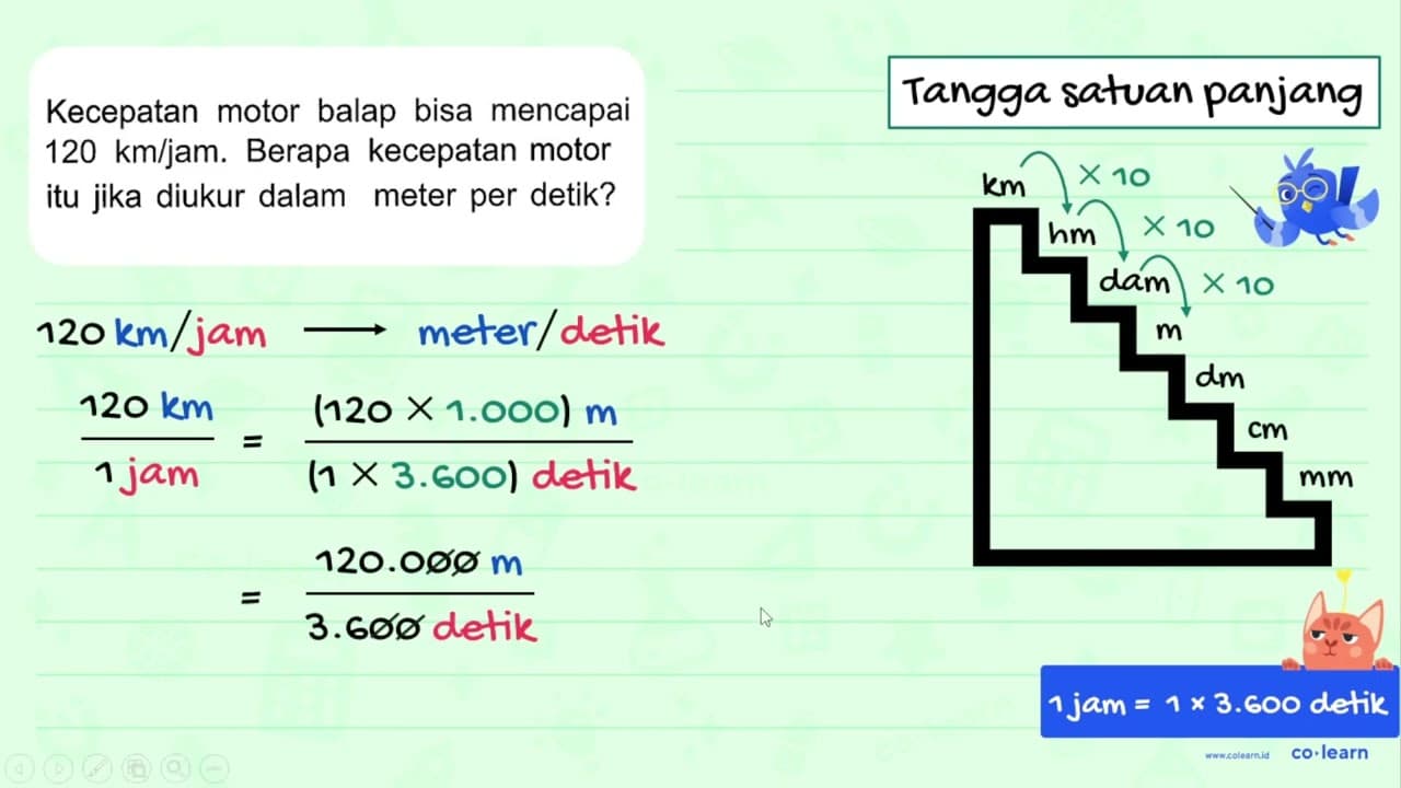 Kecepatan motor balap bisa mencapai 120 km/jam. Berapa