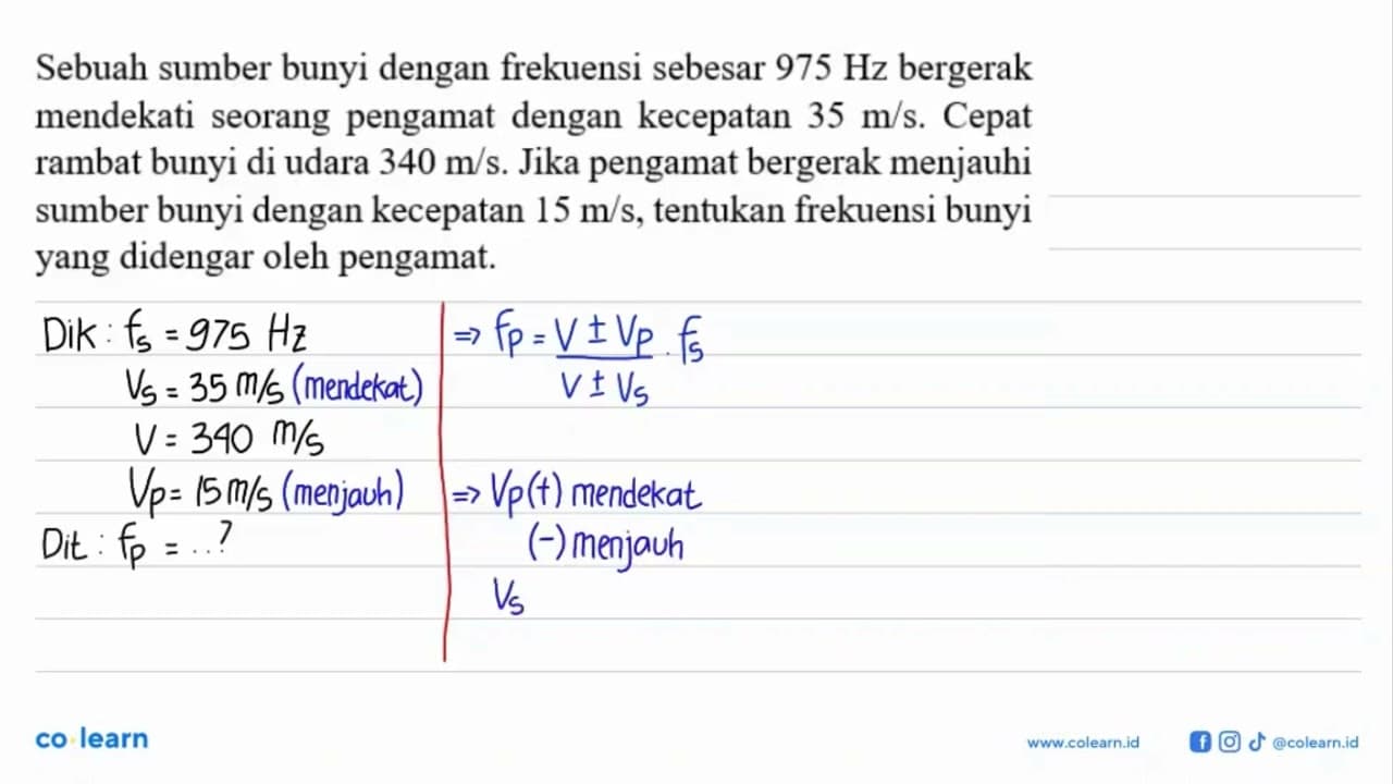 Sebuah sumber bunyi dengan frekuensi sebesar 975 Hz