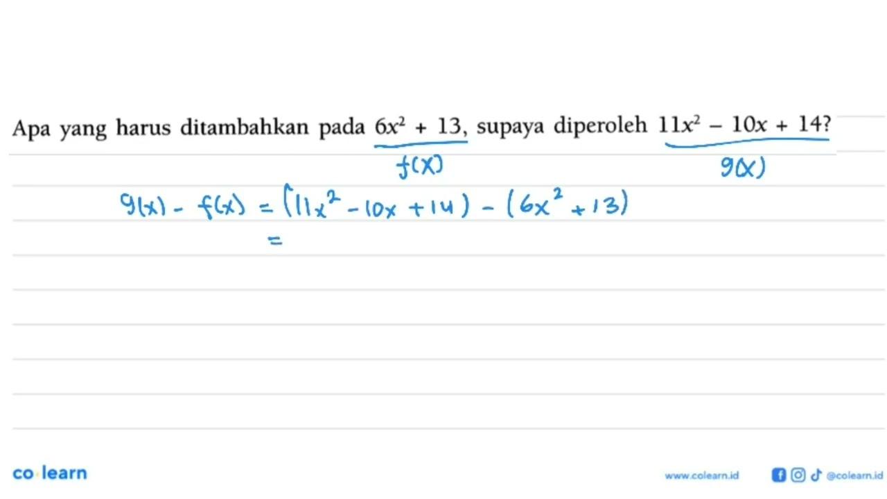 Apa yang harus ditambahkan pada 6x^2+13, supaya diperoleh