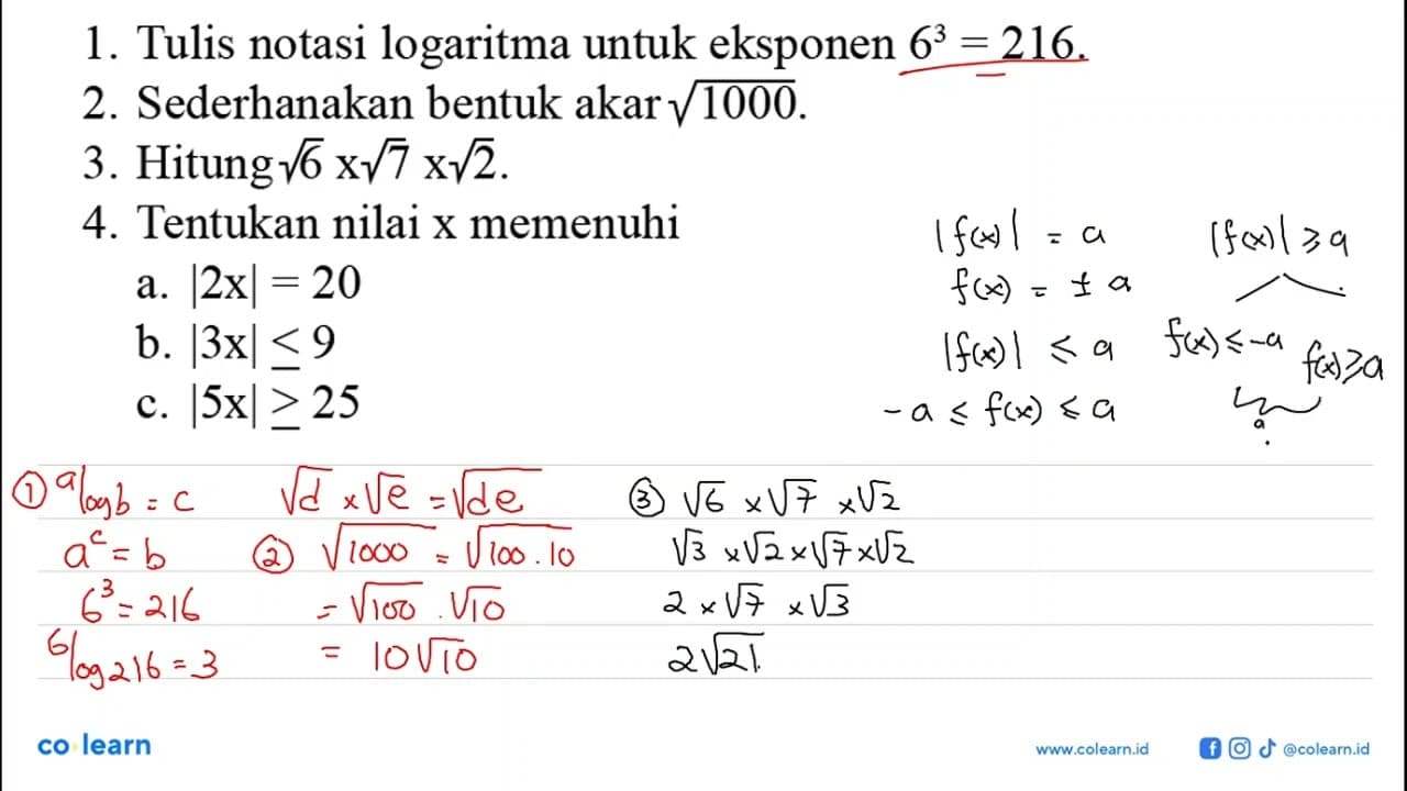 1. Tulis notasi logaritma untuk eksponen 6^3=216. 2.