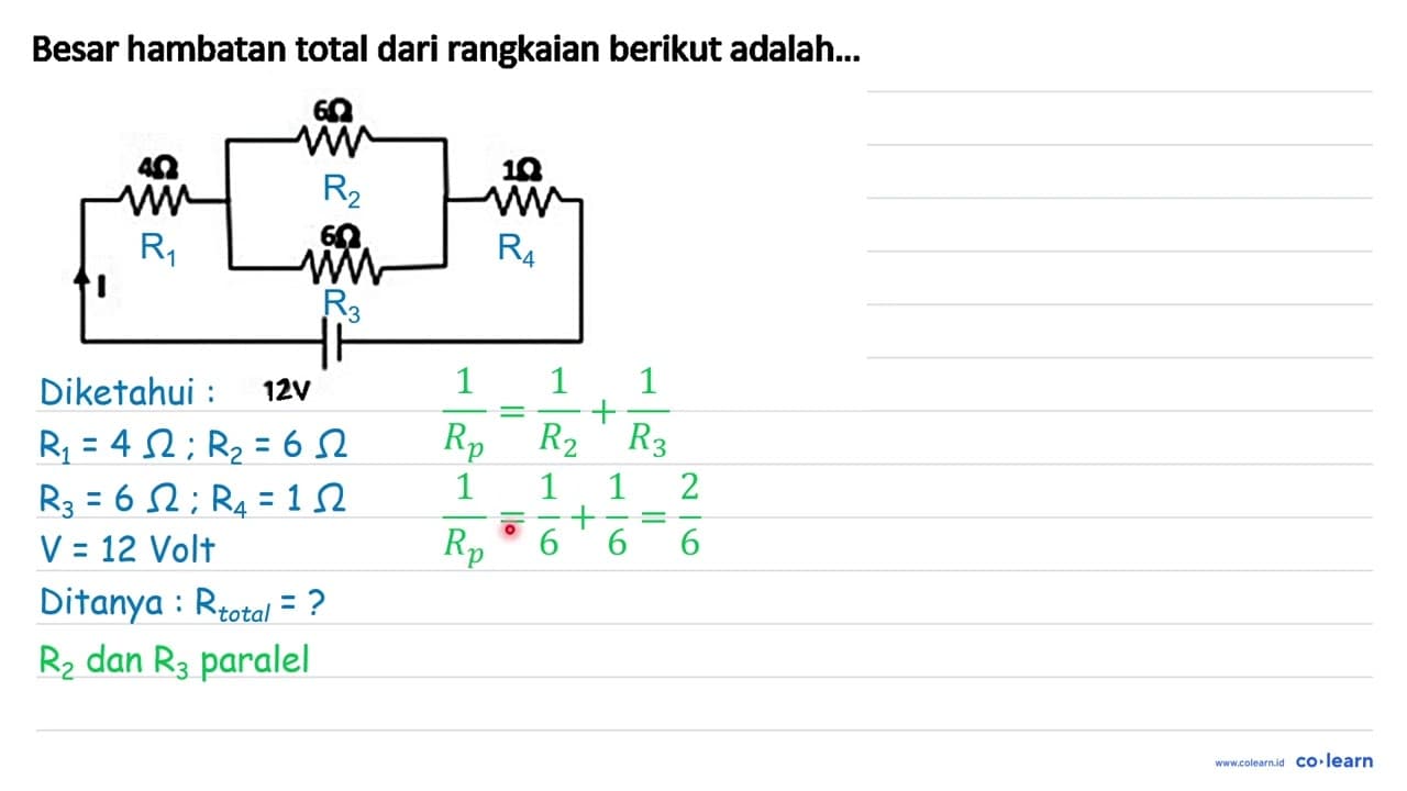 Besar hambatan total dari rangkaian berikut adalah...