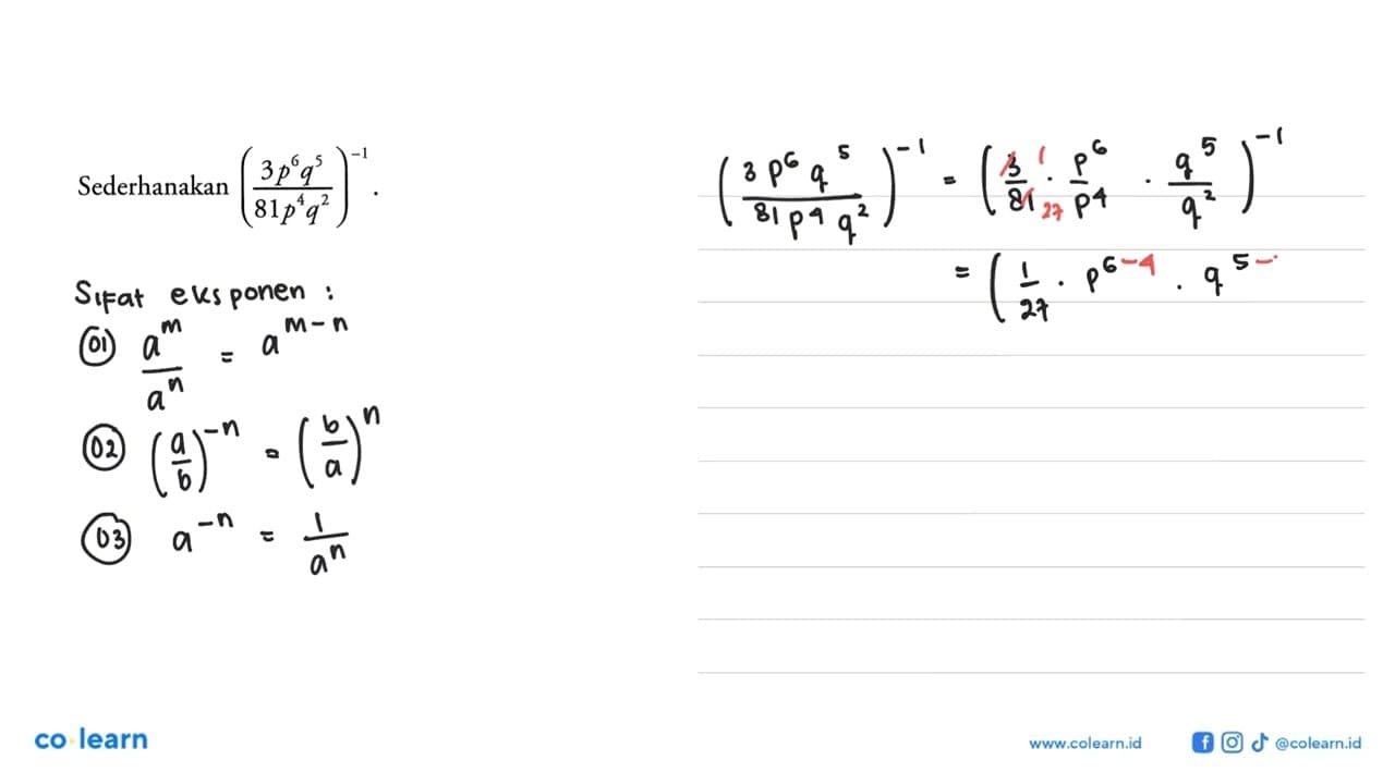 Sederhanakan ((3p^6 q^5)/(81p^4 q^2))^(-1).