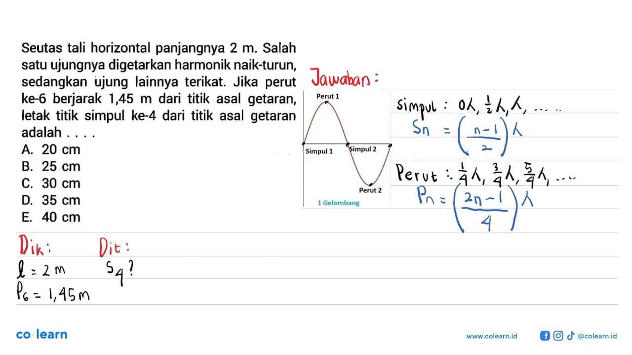 Seutas tali horizontal panjangnya 2 m . Salah satu ujungnya