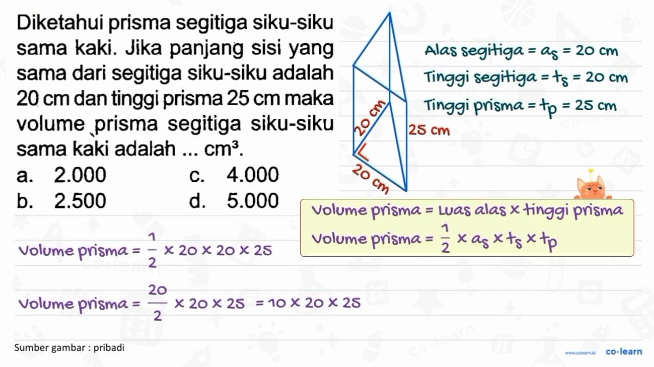 Diketahui prisma segitiga siku-siku sama kaki. Jika panjang