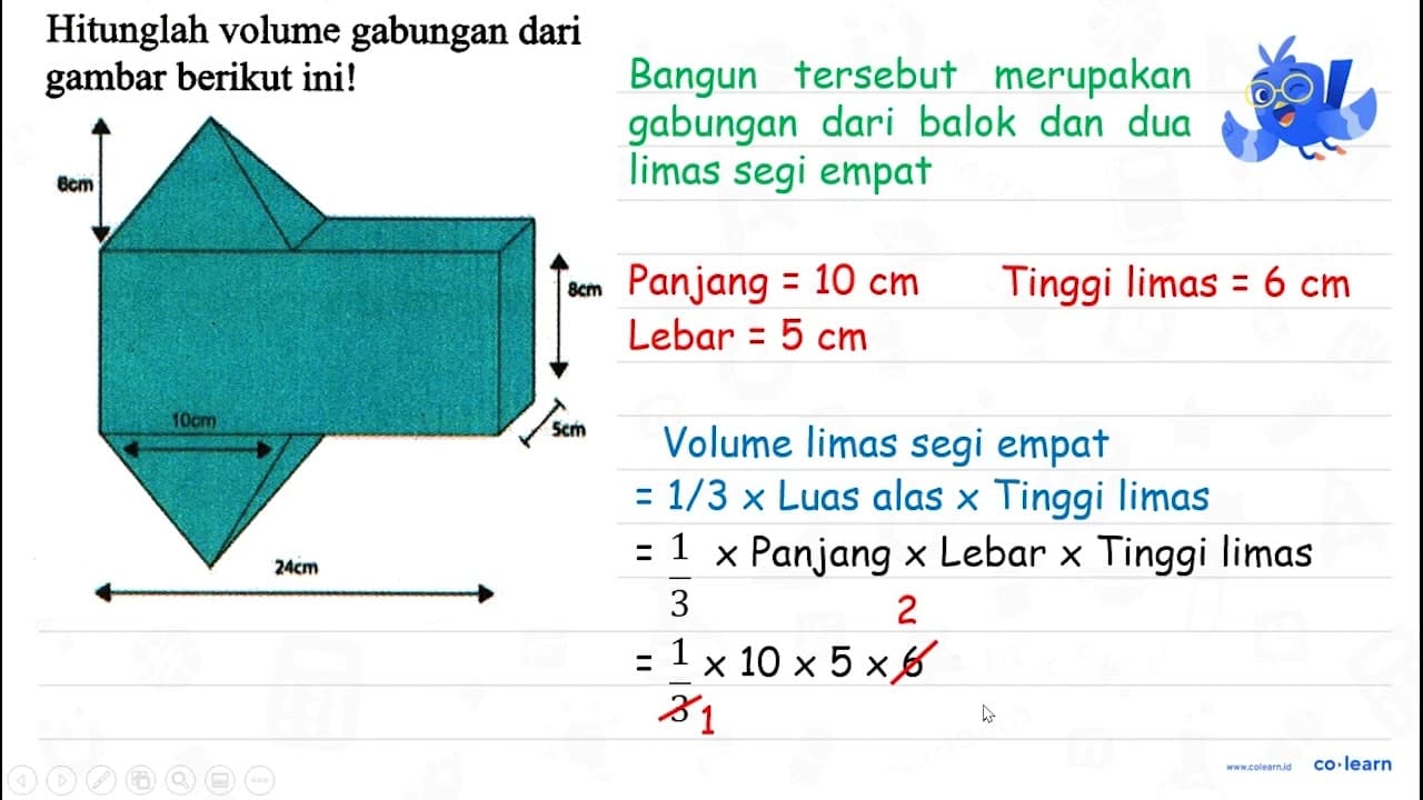 Hitunglah volume gabungan dari gambar berikut ini! 6 cm 8