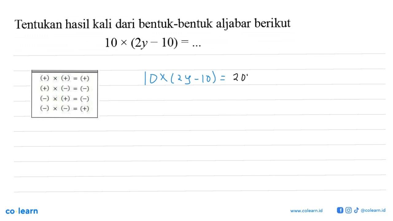 Tentukan hasil kali dari bentuk-bentuk aljabar berikut 10x