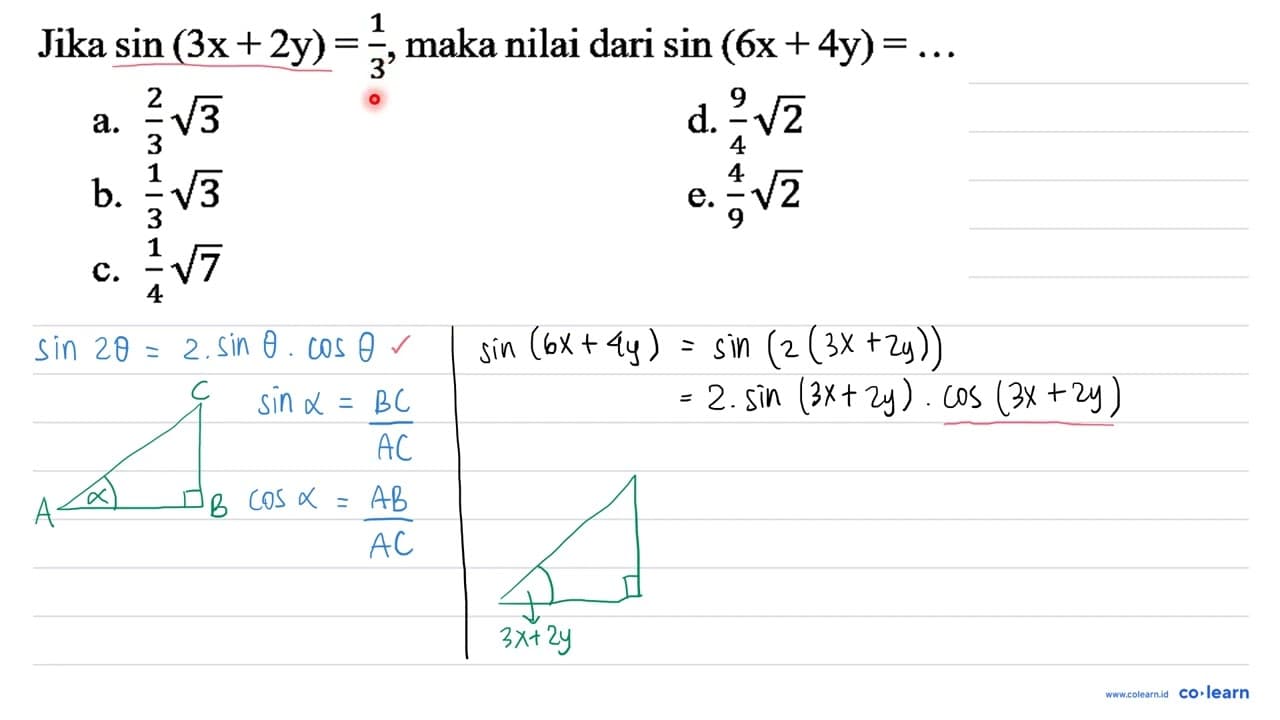 Jika sin (3 x+2 y)=(1)/(3) , maka nilai dari sin (6 x+4